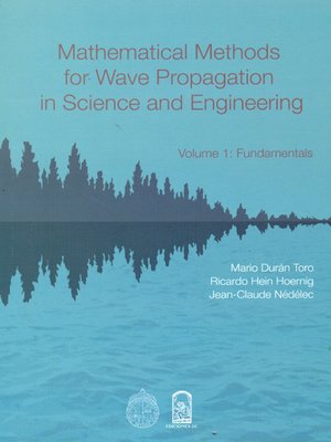 cover image of Mathematical methods for wave propagation in science and engineering